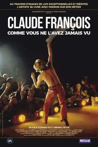 Claude Francois Comme Vous Ne L'avez Jamais Vu (2024)