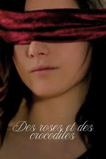 Des roses et des crocodiles (2013)