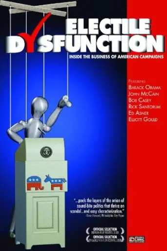 Electile Dysfunction: Inside the Business of American Campaigns (2008)