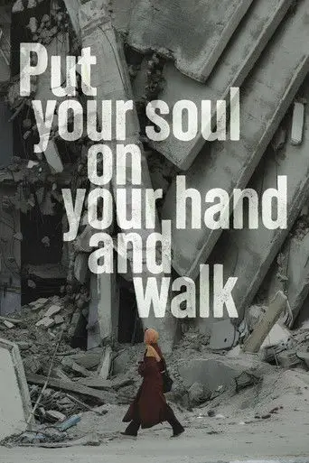 Put Your Soul on Your Hand and Walk (2025)