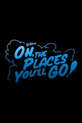 Oh, the Places You'll Go! (2028)