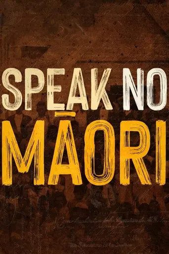Speak No Māori (2022)