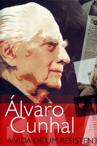 Álvaro Cunhal: A Vida de um Resistente (2006)
