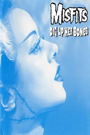 The Misfits: Dig Up Her Bones (1997)
