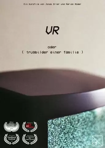 VR or ( mirages of a family ) (2019)
