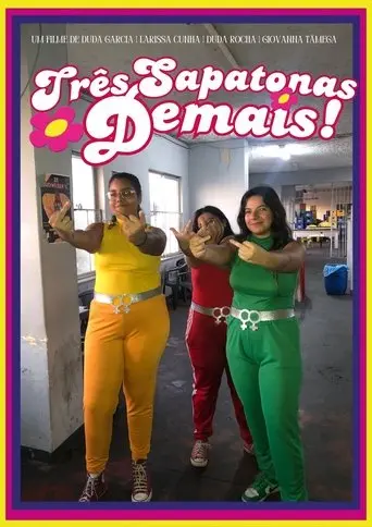 Três Sapatonas Demais (2025)
