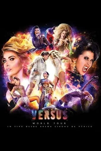 Gloria Trevi & Alejandra Guzmán: Versus World Tour (2017)