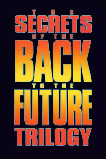The Secrets Of The Back To The Future Trilogy (1990)