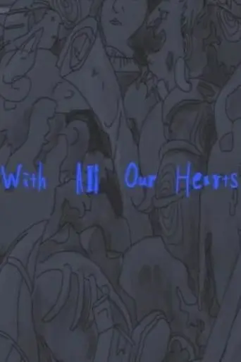 With All Our Hearts (2021)