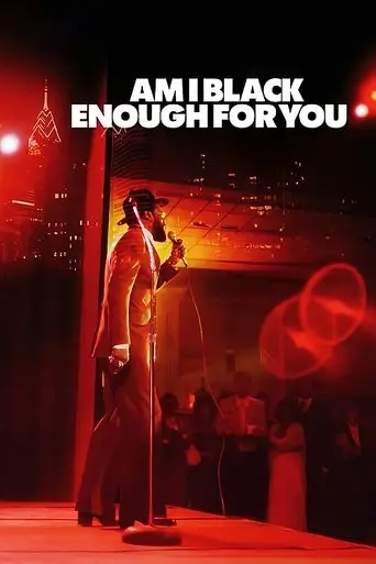 Am I Black Enough for You (2009)