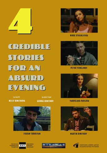 Four Credible Stories for an Absurd Evening (2022)