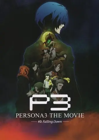 PERSONA3 THE MOVIE #3 Falling Down (2015)