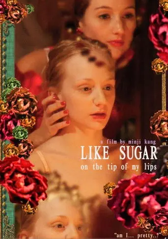 Like Sugar on the Tip of My Lips (2011)