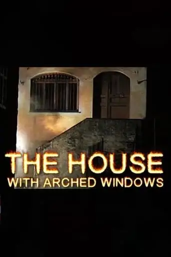 The House with Arched Windows (2000)