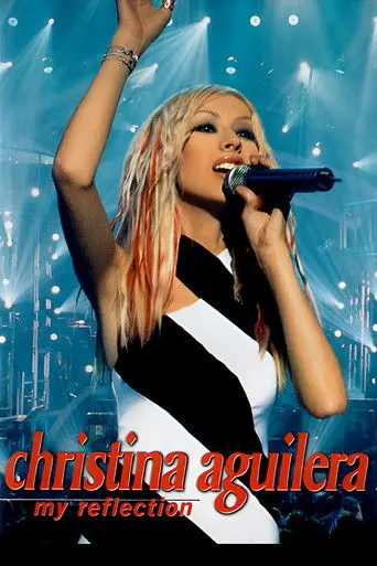 Christina Aguilera: My Reflection (2001)