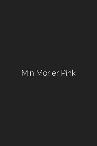 My Mother Is Pink (2017)