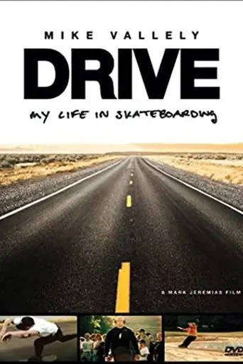 Drive: My Life In Skateboarding (2003)