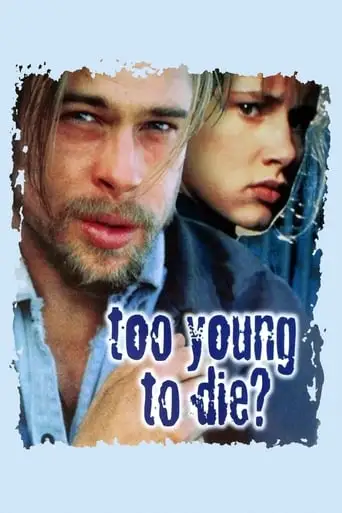 Too Young To Die? (1990)