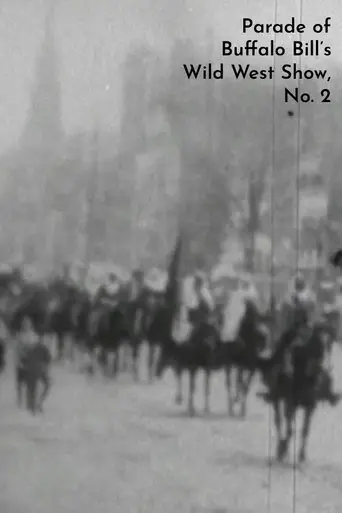 Parade of Buffalo Bill's Wild West Show, No. 2 (1898)