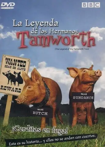 The Legend Of The Tamworth Two (2004)