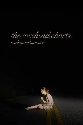 the weekend shorts (2019)