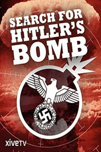 The Search for Hitler's Bomb (2015)