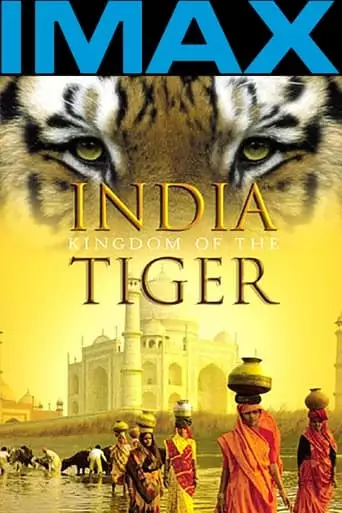 India: Kingdom Of The Tiger (2002)