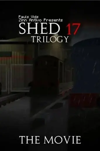Shed 17: Trilogy The Movie (2025)