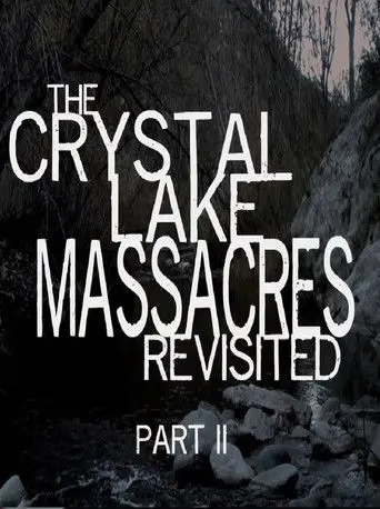 The Crystal Lake Massacres Revisited - Part II (2009)
