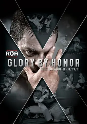 ROH: Glory By Honor X (2011)