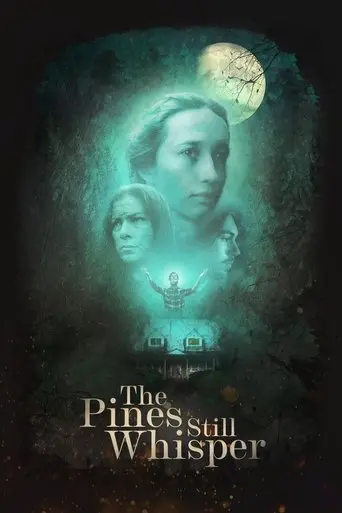 The Pines Still Whisper (2025)