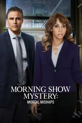Morning Show Mysteries: Mortal Mishaps (2018)