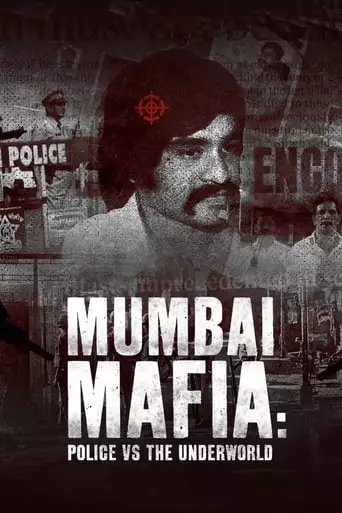 Mumbai Mafia: Police Vs The Underworld (2023)