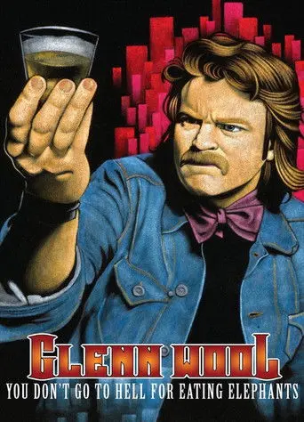 Glenn Wool: You Don't Go to Hell for Eating Elephants (2010)