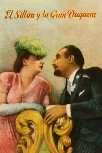 El Sillon Y La Gran Duquesa (1943)