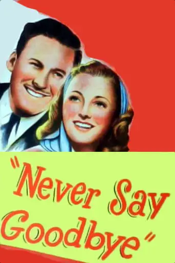 Never Say Goodbye (1946)