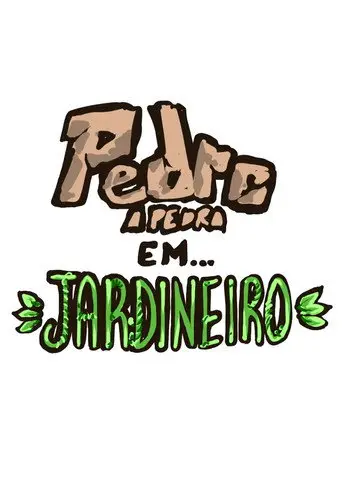 PEDRO, A PEDRA em: JARDINEIRO (2023)