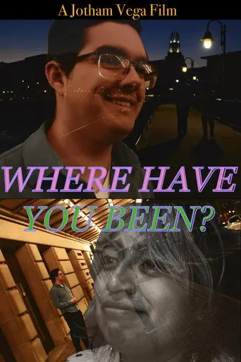 Where Have You Been? (2024)