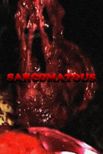 Sarcomatous (2008)