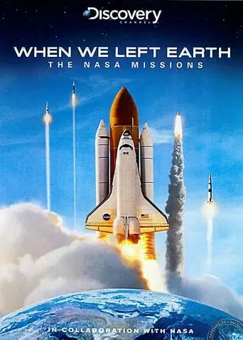 When We Left Earth: The NASA Missions (2008)