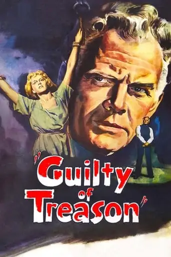 Guilty Of Treason (1950)
