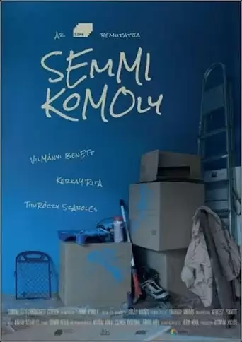 Semmi komoly (2018)