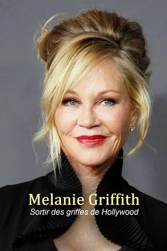Melanie Griffith - Die Frau, die Hollywood überlebte (2026)