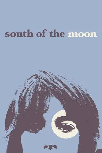 South of the Moon (2008)