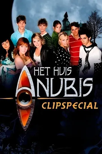 Het Huis Anubis: Clipspecial (2007)