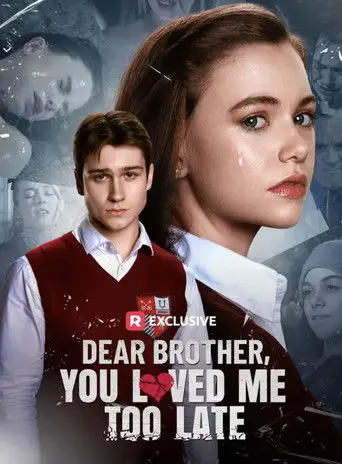 Dear Brother, You Loved Me Too Late (2026)