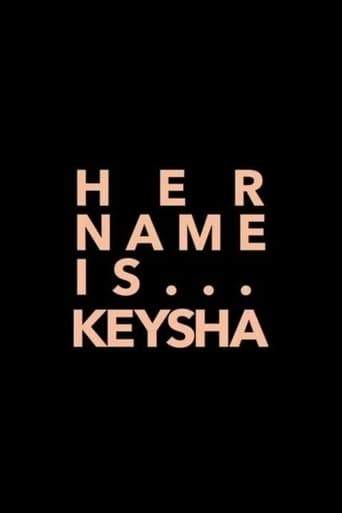Her Name Is Keysha (2020)