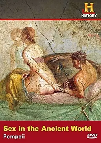 Sex In The Ancient World: Prostitution In Pompeii (2014)