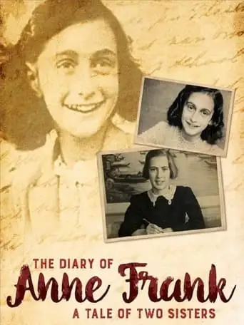 The Diary of Anne Frank: A Tale of Two Sisters (2015)