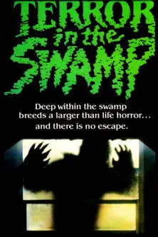 Terror in the Swamp (1985)